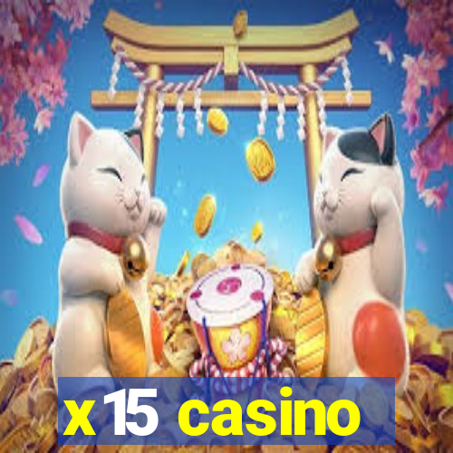 x15 casino